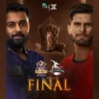 Quetta Gladiators vs Lahore Qalandars Final Live